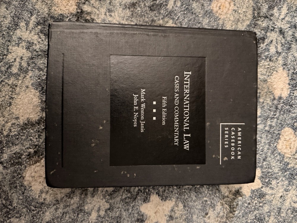 American Casebook Ser.: International Law, Cases and Commentary by John E. Noyes