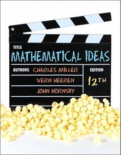Mathematical Ideas (12th Edition) – Hardcover By Miller, Charles D. – GOOD