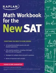Kaplan Test Prep Ser.: Kaplan Math Workbook for the New SAT by Kaplan (2016, …