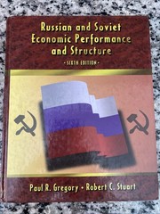 Russian and Soviet Economic Performance and Structure (6th): Gregory And Stuart