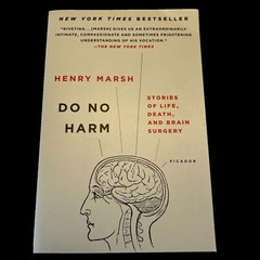 Do No Harm Stories of Life Death and Brain Surgery by Henry Marsh 2016 Picador