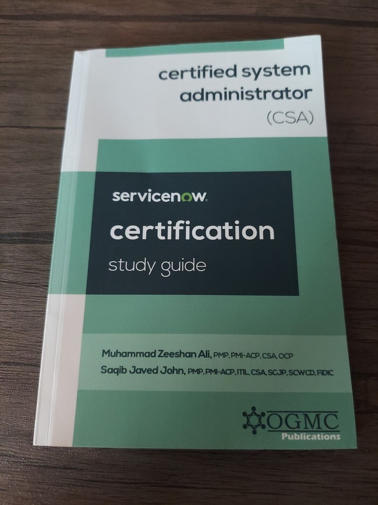 ServiceNow Certified System Administrator (CSA) Study Guide by Saqib Javed