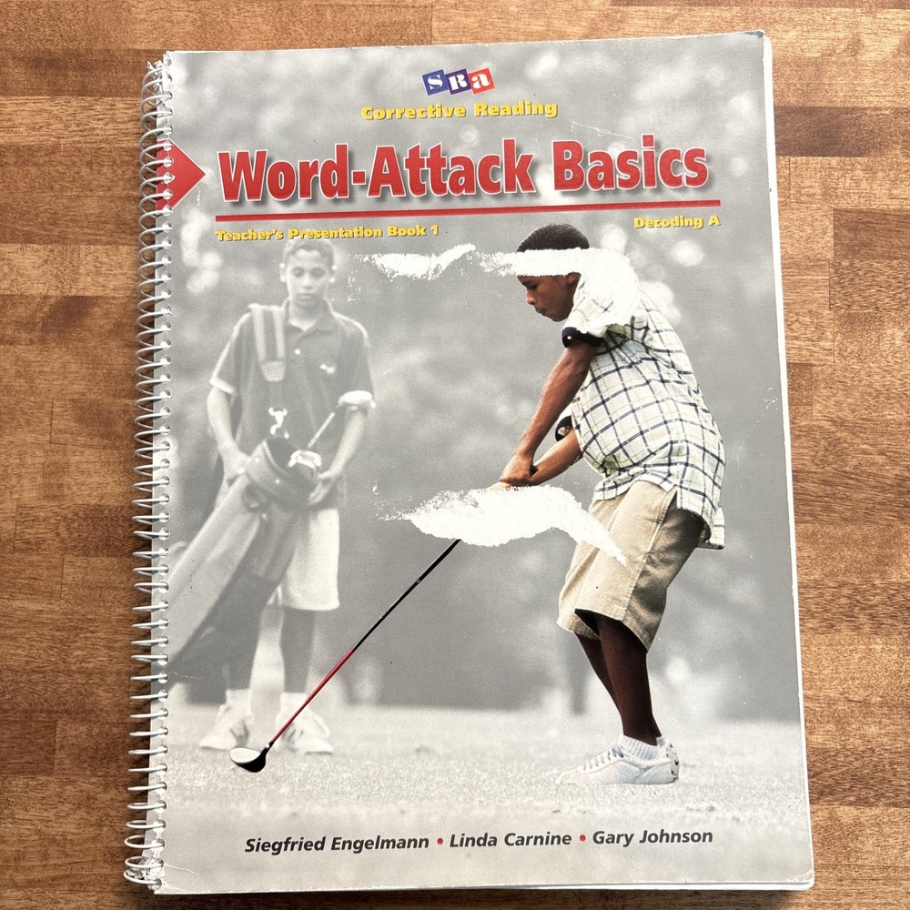 Word-Attack Basics: – SRA Corrective Reading by Engelmann Teacher Decode A