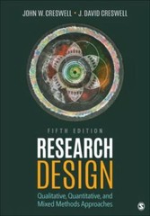 Research Design : Qualitative, Quantitative, and Mixed Methods Approaches by…