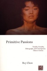 Primitive Passions: Visuality, Sexuality, Ethnography, and Contempor – VERY GOOD
