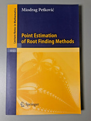Point Estimation of Root Finding Methods Petkovic Springer Mathematics PB
