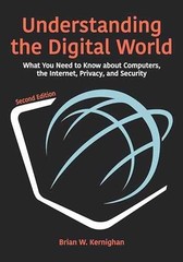 Understanding the Digital World: – Paperback, by Kernighan Brian W. – Very Good