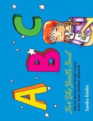 Abc For The Gentle Soul: Take Your Precious One Through A Journey… (RePrint)