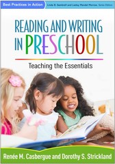 Reading and Writing in Preschool: Teaching the Essentials (Best Practices in…