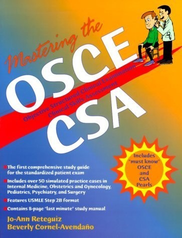 Mastering the OSCE/CSA: Objective Structured Clinical Examination/Clinical S…