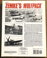 Zemke’s Wolfpack The 56th Fighter Group in World War II by W. Hess Autographed