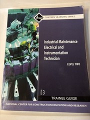 Industrial Maintenance Electrical & Instrumentation Trainee Guide, Level 2 NCCER