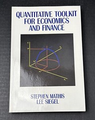 Quantitative Toolkit for Economics and Finance By Stephen Mathis And Lee Siegel