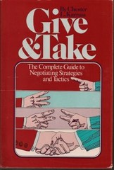 Give and Take : The Complete Guide to Negotiating Strategies and