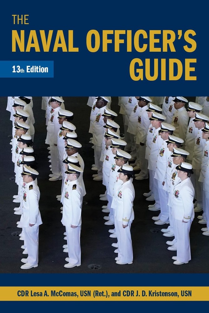 The Naval Officer’s Guide, 13th Edition (Blue & Gold Professional Library)