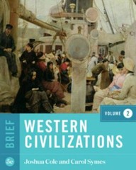 Western Civilizations, Brief 5th Edition (Volume 2) by Joshua Cole and Carol Sym