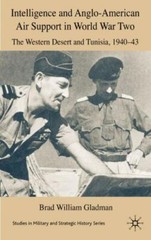 Intelligence and Anglo-American Air Support in World War Two: The Western Desert