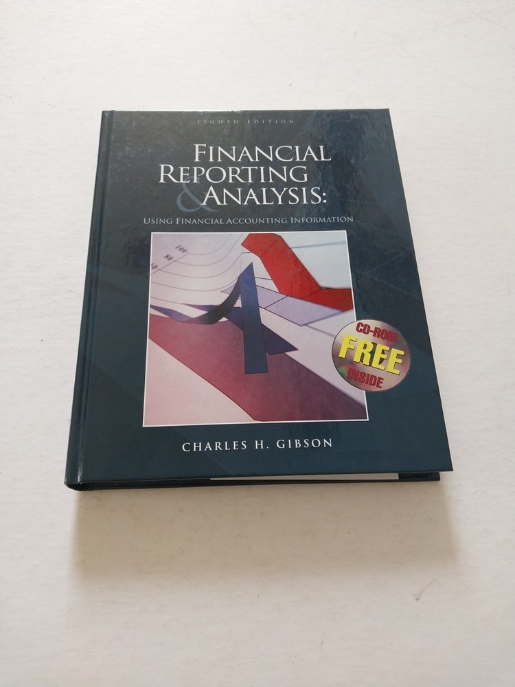 Financial Reporting and Analysis: – Hardcover, by Gibson Charles H. – New g