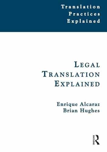 Legal Translation Explained – Paperback, by Alcaraz Enrique; Hughes – Very Good