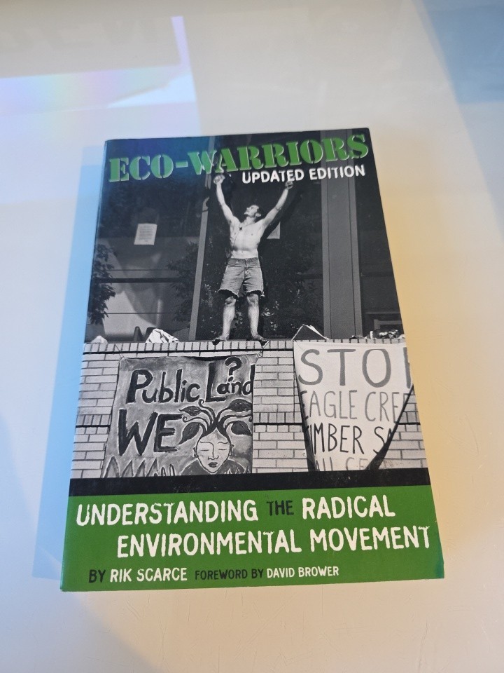 Eco-Warriors Updated Edition Rik Scarce Radical Environmental Movement Book