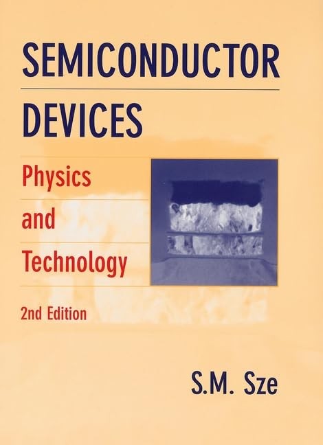 Semiconductor Devices: Physics and Technology – hardcover Sze, Simon M.