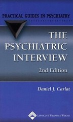 The Psychiatric Interview: A Practical Guide by Daniel J Carlat: Used