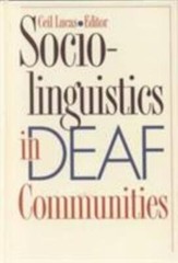 Sociolinguistics in Deaf Communities (Volume 1) Lucas, Ceil