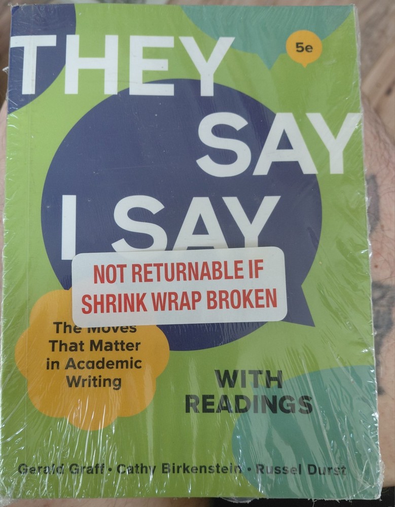 They Say / I Say Fifth Edition by Gerald Graff and Cathy Birkenstein ( New)