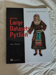 Mastering Large Datasets With Python (John Wolohan) (9781617296239)