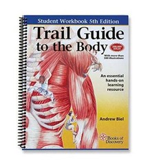Trail Guide to the Body Workbook – Spiral-bound By Biel, Andrew – GOOD