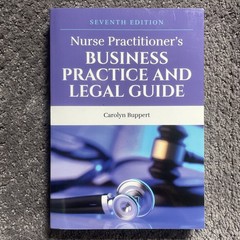Nurse Practitioner’s Business Practice and Legal Guide by Carolyn Buppert (2020,
