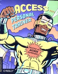 Access 2003 Personal Trainer (Personal Trainer (O’Reilly)) by CustomGuide, Inc.,