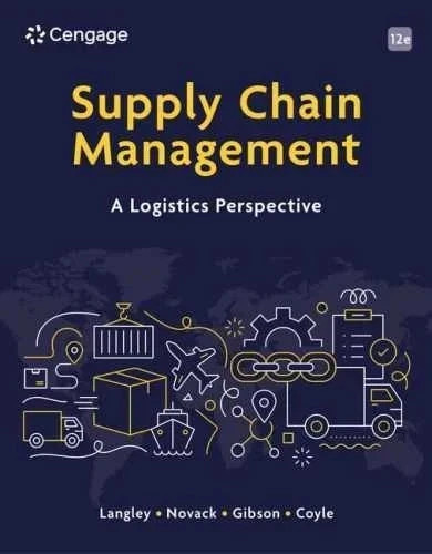 Supply Chain Management: A – Paperback, by Langley C.; Novack – 9780357984864