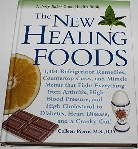 The New Healing Foods: 1,404 – Hardcover, by Pierre MS RD – Very Good j