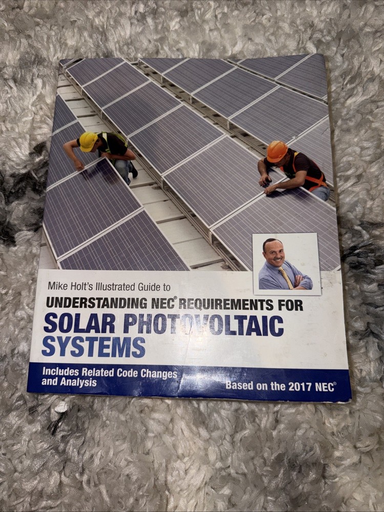 Mike Holt’s Illustrated Guide to Understanding NEC Requirements for Solar Ph…