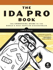 THE IDA PRO BOOK: THE UNOFFICIAL GUIDE TO THE WORLD’S MOST By Chris Eagle *Mint*