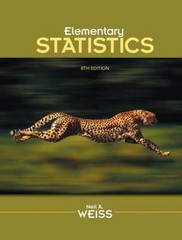 Elementary Statistics (8th Edition) by Neil A. Weiss