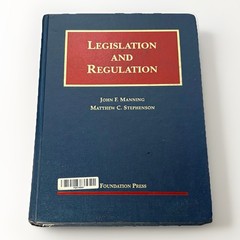 “Legislation & Regulation” John F. Manning Matthew C. Stephenson Hardcover