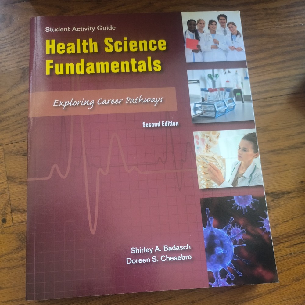 Student Activity Guide for Health Science Fundamentals by Shirley Badasch and…