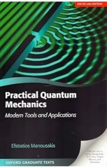 Practical Quantum Mechanics: Modern Tools and …. by Manousakis (Softcover)