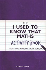 The I Used to Know That: Maths Activity… by Smith, Daniel Paperback / softback