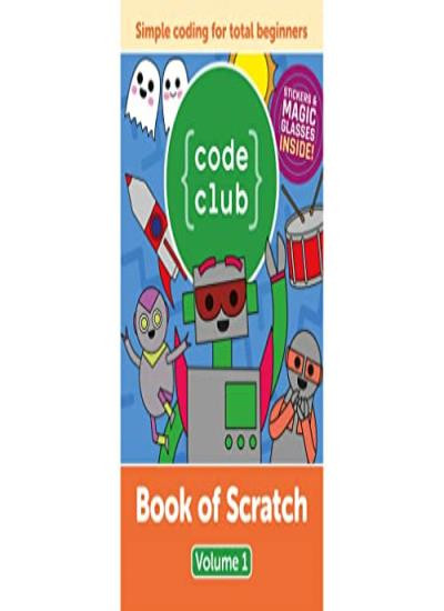 Code Club Book of Scratch (Volume)