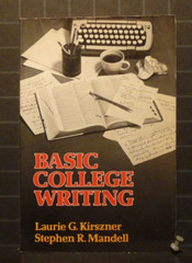 Basic College Writing by Stephen Mandell & Laurie Kirszner 1978 Paperback 1193
