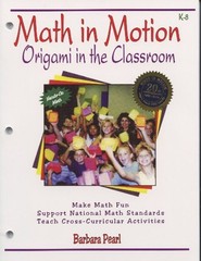 Math in Motion: Origami in the Clas…, Pearl, Barbara