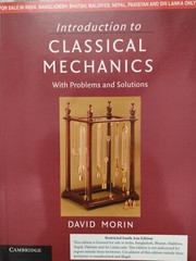 Introduction to Classical Mechanics: With Problems and Solutions-Morin, INT’L ED