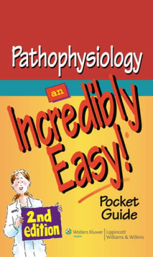 Pathophysiology: An Incredibly Easy! Pocket Guide (Incredibly Easy! Se – GOOD