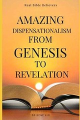 Amazing Dispensationalism from Genesis to – Paperback, by Kim G.H. – Very Good
