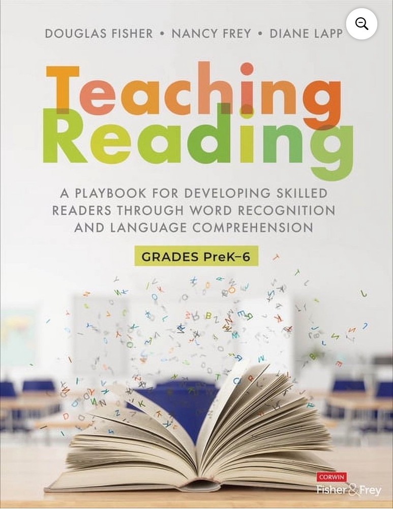 Teaching Reading: A Playbook for Developing Skilled Readers Corwin Fisher & Frey