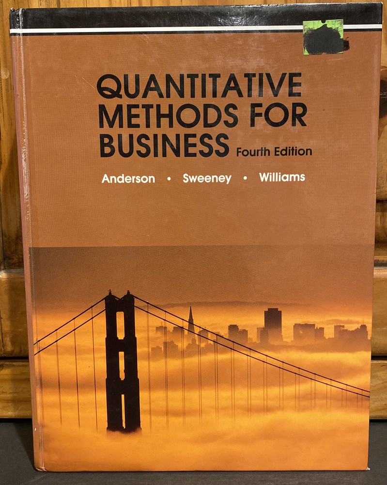 Quantitative Methods for Business Textbook 4th Ed 1989 David R Anderson