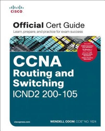 CCNA Routing and Switching ICND2 200-105 Official Cert Guide – Hardcover – GOOD